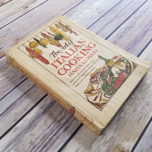 Vintage The Art of Italian Cooking Cookbook Maria Lo Pinto 1948 Hardcover Recipes WITH Dust Jacket