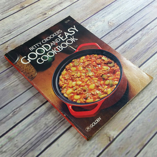 Vintage Betty Crocker Cookbook Good and Easy 1978 Recipes Paperback Golden Press General Mills Meats Side Dishes Desserts Brunch Lunch