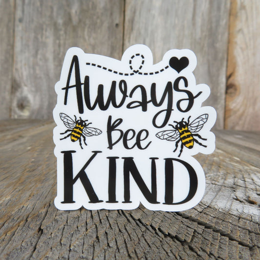 Always Bee Kind Sticker Bumblebee Black and Yellow Waterproof Gardener Bugs Water Bottle Laptop