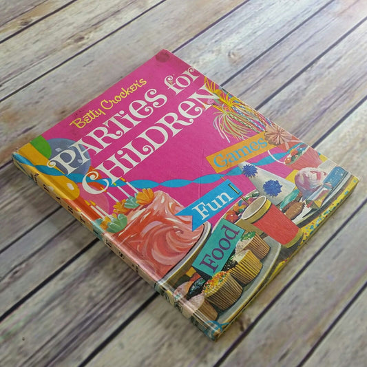 Vintage Betty Crocker's Parties for Children Cookbook 1960s Party Planning Entertaining Hardcover Lois Freeman Judy and Barry Martin