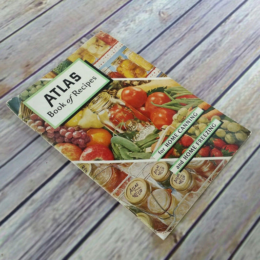 Vintage Atlas Home Canning and Freezing Cookbook Recipes 1952 Booklet Paperback Hazel Atlas Glass Company Wheeling West Virginia