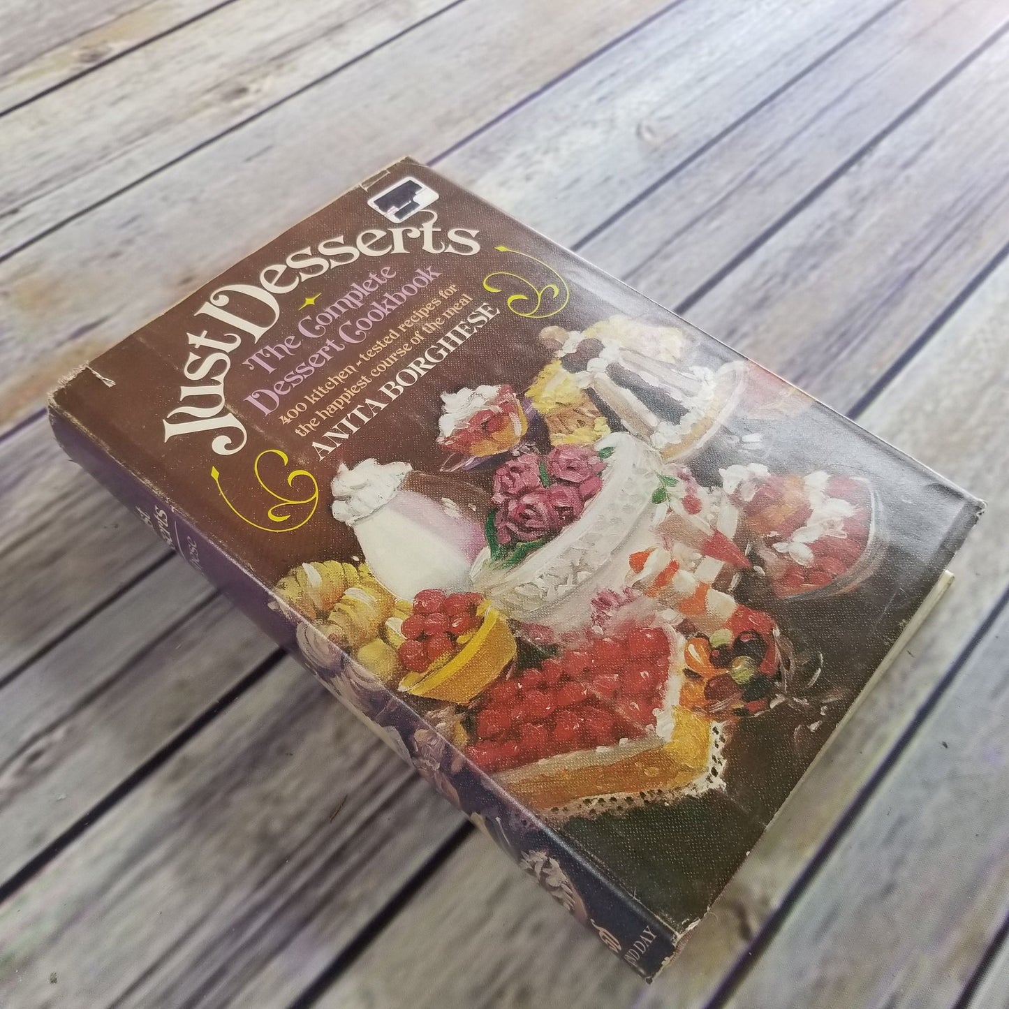 Vintage Desserts Cookbook Just Desserts Recipes 1977 Hardcover WITH Dust Jacket Anita Borghese 400 Recipes