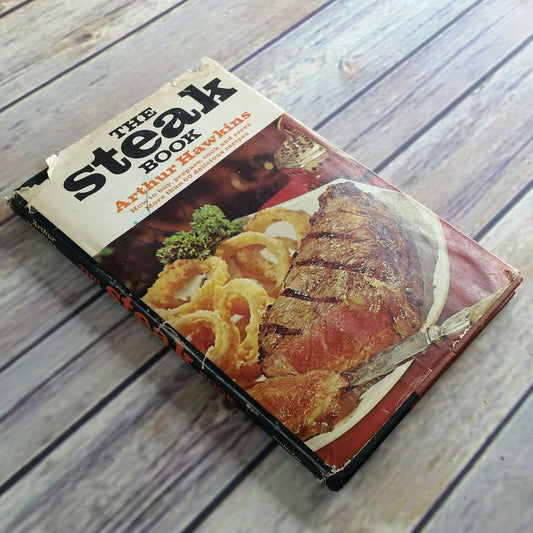 Vtg Cookbook Steak Book Recipes 1966 Hardcover with Dust Jacket Arthur Hawkins How to Buy, Prepare, Cook and Serve Red Meat