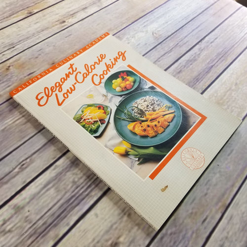 Vintage CA Cookbook California Culinary Academy Elegant Low Calorie Cooking Recipes Paperback Book 1988 Chevron Chemical Company