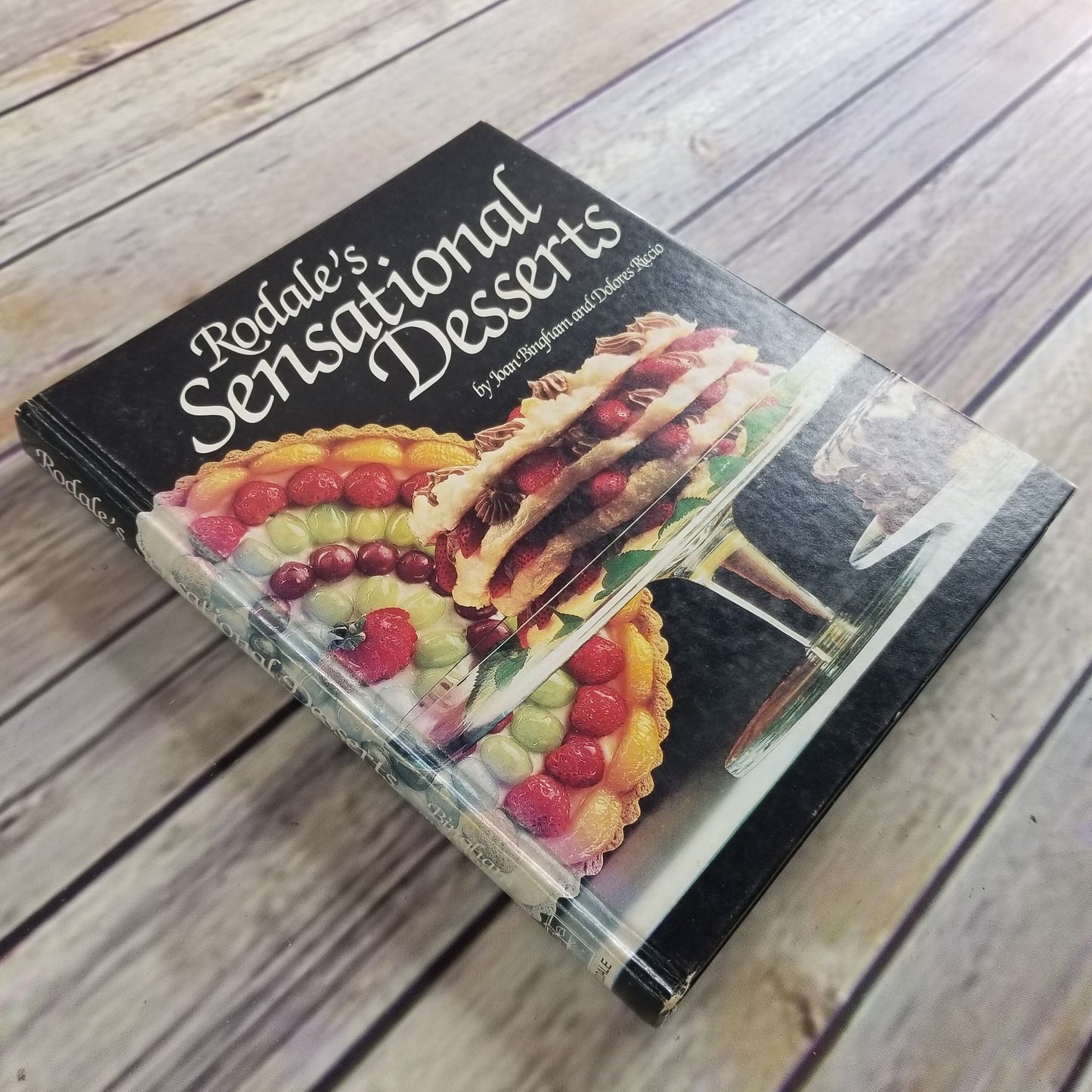 Vintage Desserts Cookbook Rodales Sensational Desserts Recipes 1985 Hardcover NO Dust Jacket Joan Bigham and Dolores Riccio