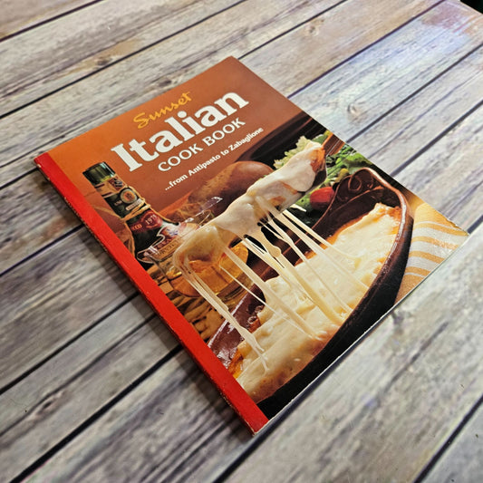 Vintage Cookbook Sunset Italian Cook Book Recipes 1987 Paperback From Antipasto to Zabaglione
