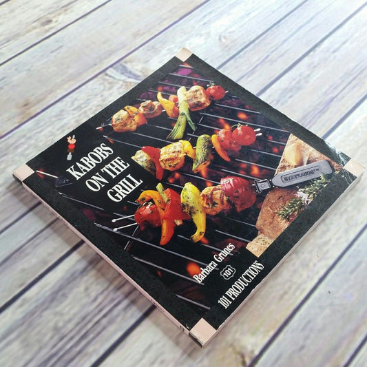 Vintage Cookbook Kabobs on the Grill Recipes 1992 Paperback Barbara Grunes 101 Productions Seafood Quail Beef Lamp Pork Desserts