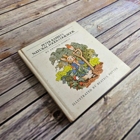 Vintage Kids Cookbook Peter Rabbit Natural Foods Book 1977 Hardcover Beatrix Potter Arnold Dobrin