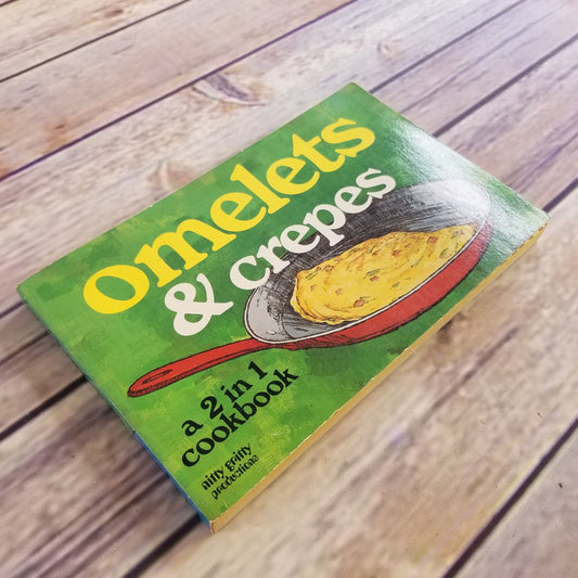 Vintage Cookbook Omelets and Crepes 2 in 1 Cook Book Nitty Gritty 1976 Paperback Bob and Colleen Simmons