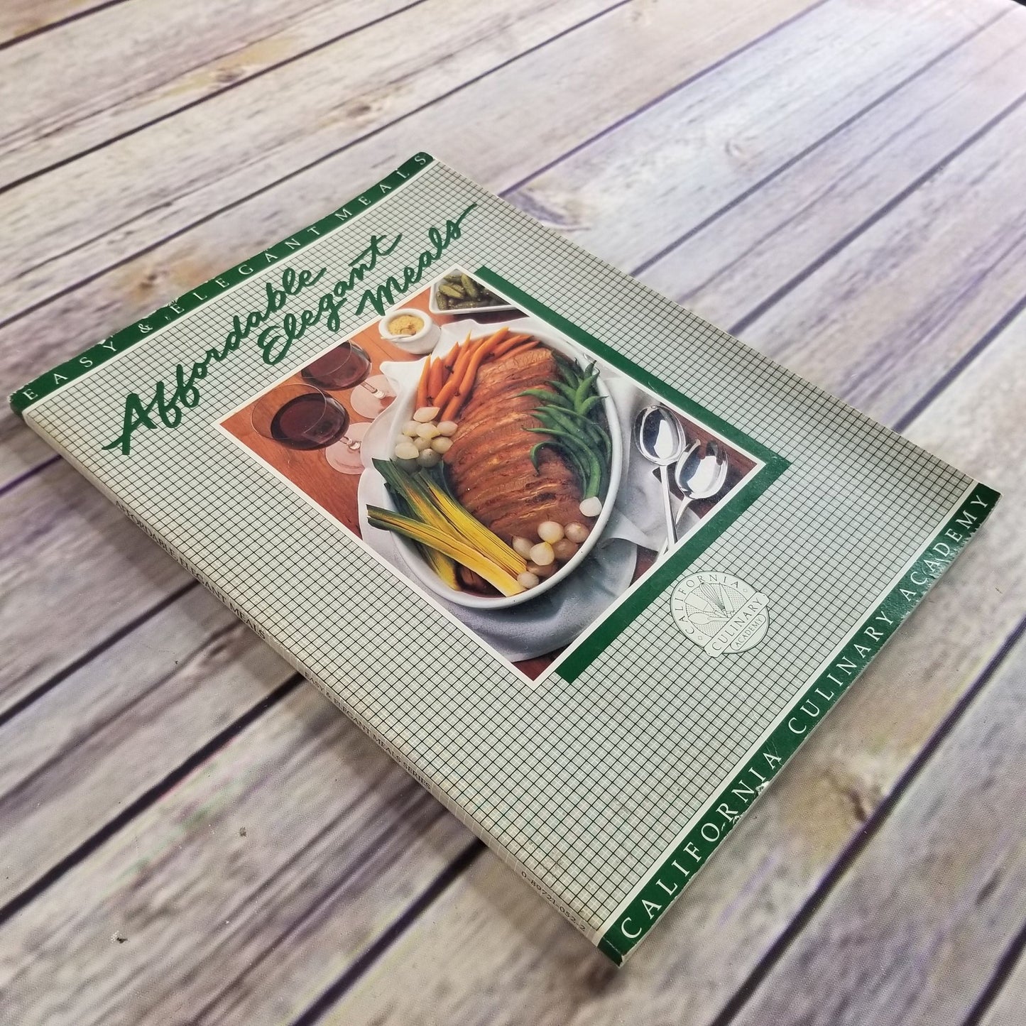 Vintage CA Cookbook California Culinary Academy Affordable Elegant Meals Recipes Paperback Book 1985 Chevron Chemical Company