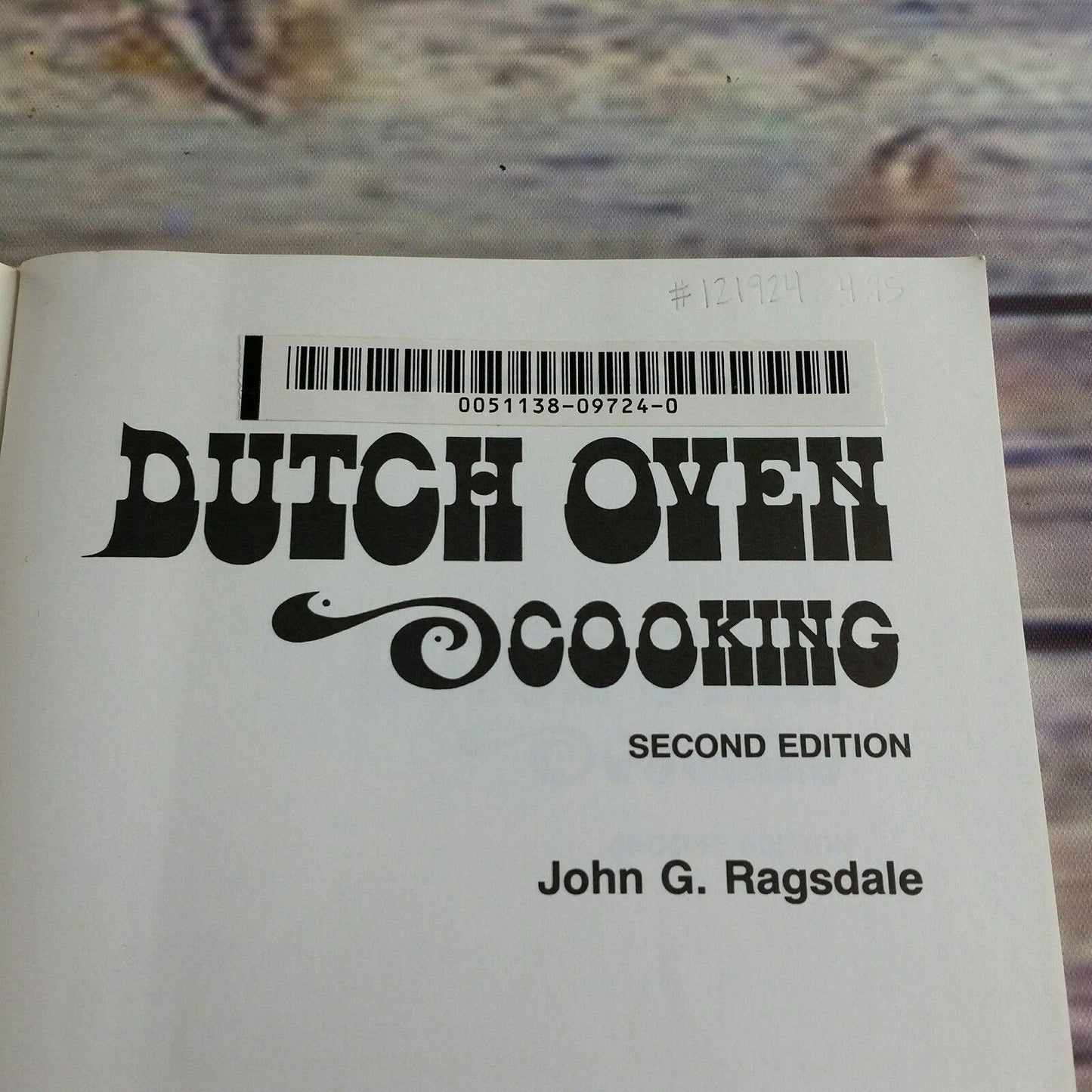 Vintage Cookbook Dutch Oven Cooking Recipes 1995 Paperback Booklet John Ragsdale