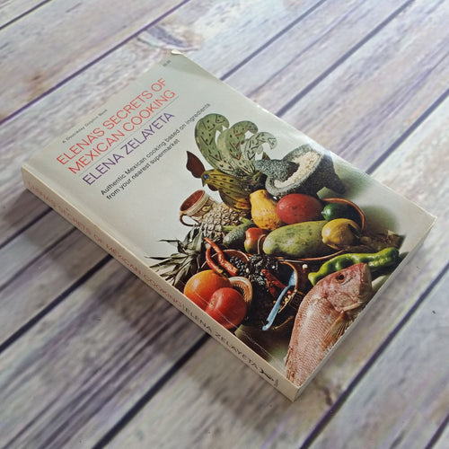 Vintage Cookbook Elenas Secrets of Mexican Cooking Recipes Zelayeta 1973 Paperback Mexican Recipes