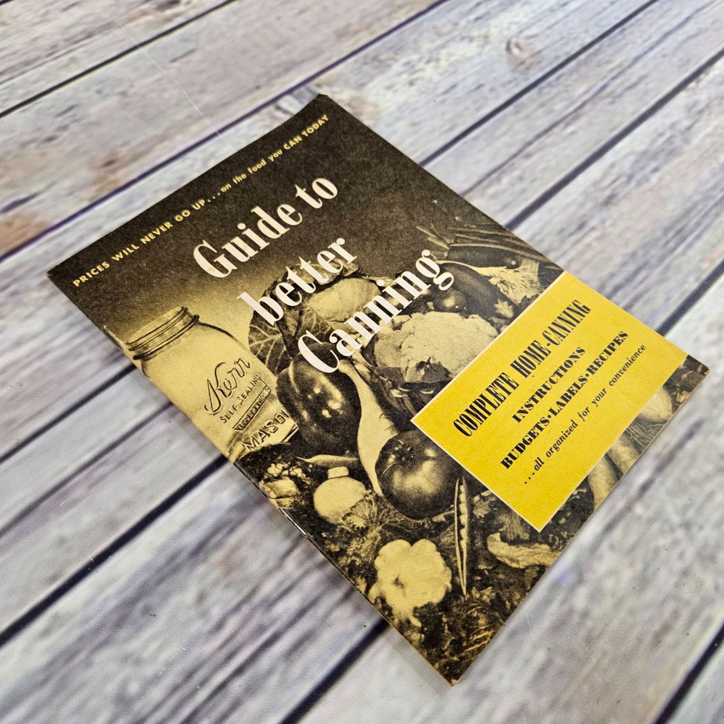 Vintage Kerr Home Canning Cookbook Guide to Better Canning Instructions Recipes 1951 Paperback Booklet