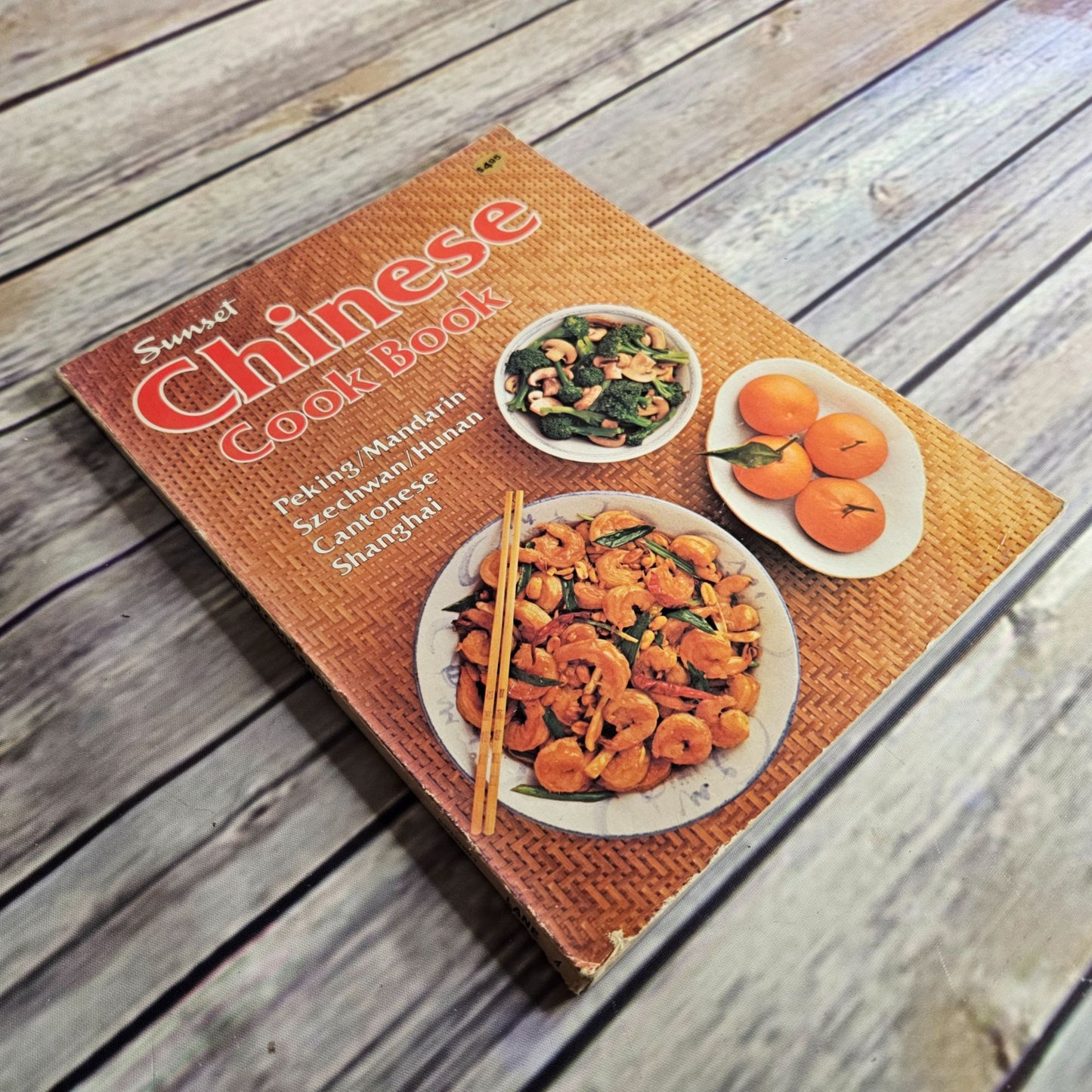 Vintage Cookbook Sunset Chinese Cook Book Peking Mandarin Szechwan Hunan Cantonese Shanghai 1981 Paperback