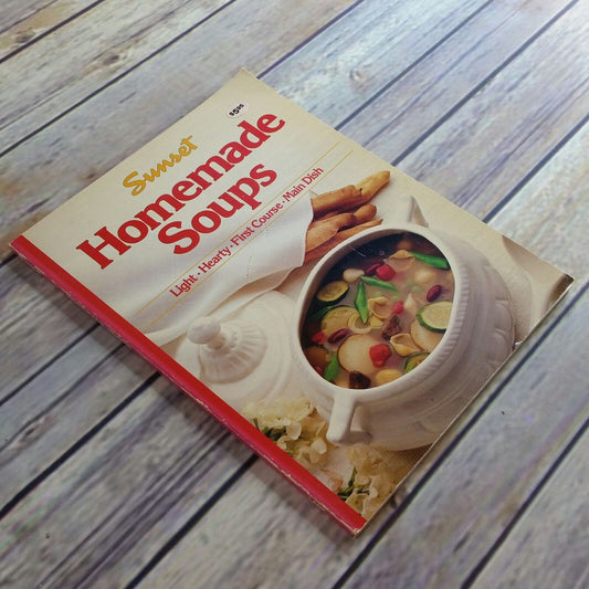 Vintage Sunset Cookbook Homemade Soups Recipes 1986 Paperback - At Grandma's Table