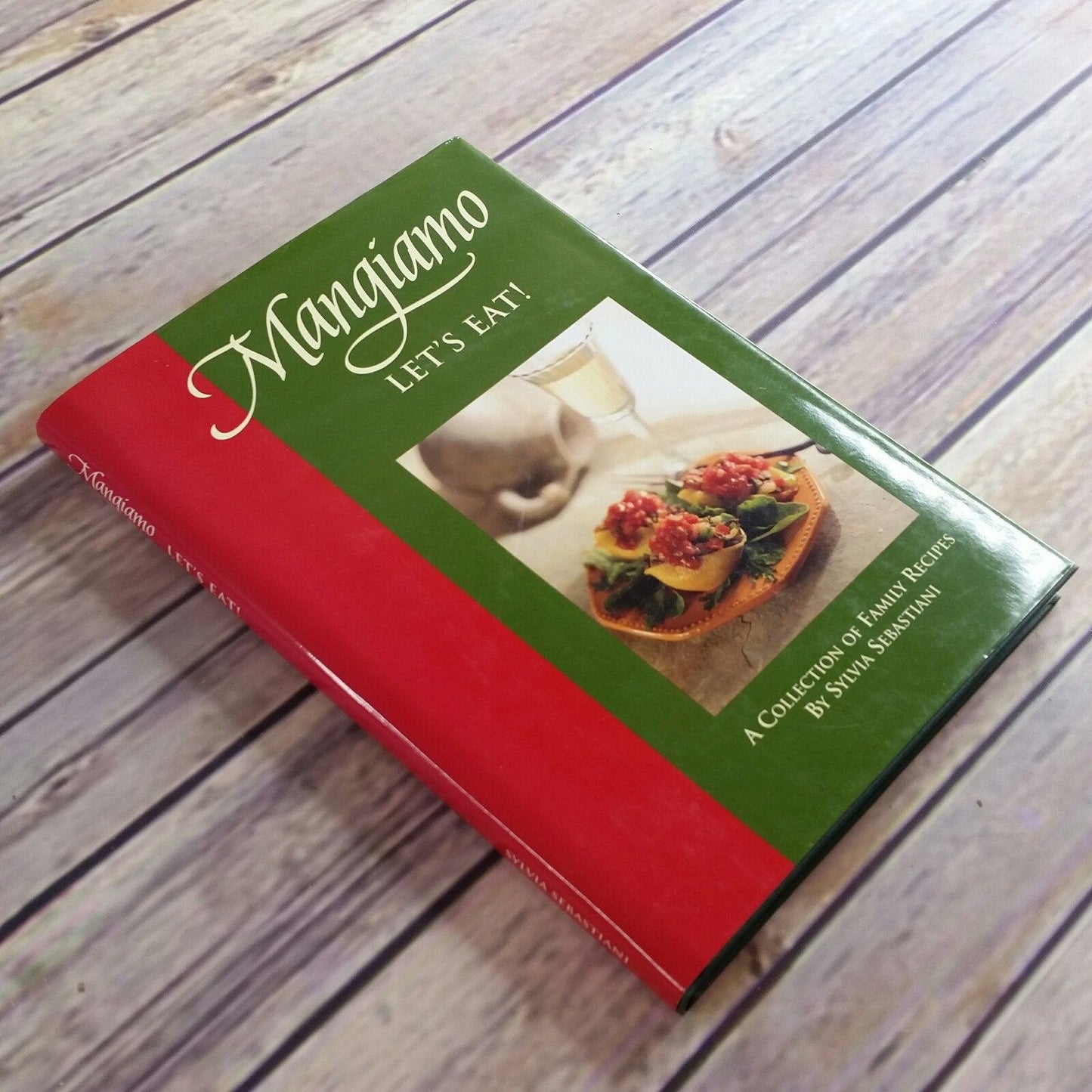 Vintage California Cookbook Mangiamo Lets Eat Family Recipes 1977 Hardcover Sonoma Valley Sylvia Sebastiani Vineyards