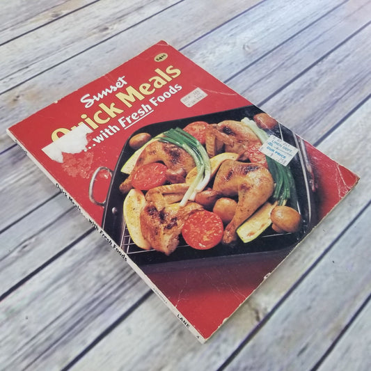 Vintage Cookbook Sunset Quick Meals Recipes 1983 Paperback Book With Fresh Foods Fast Meals Fast Cooking Easy Prep