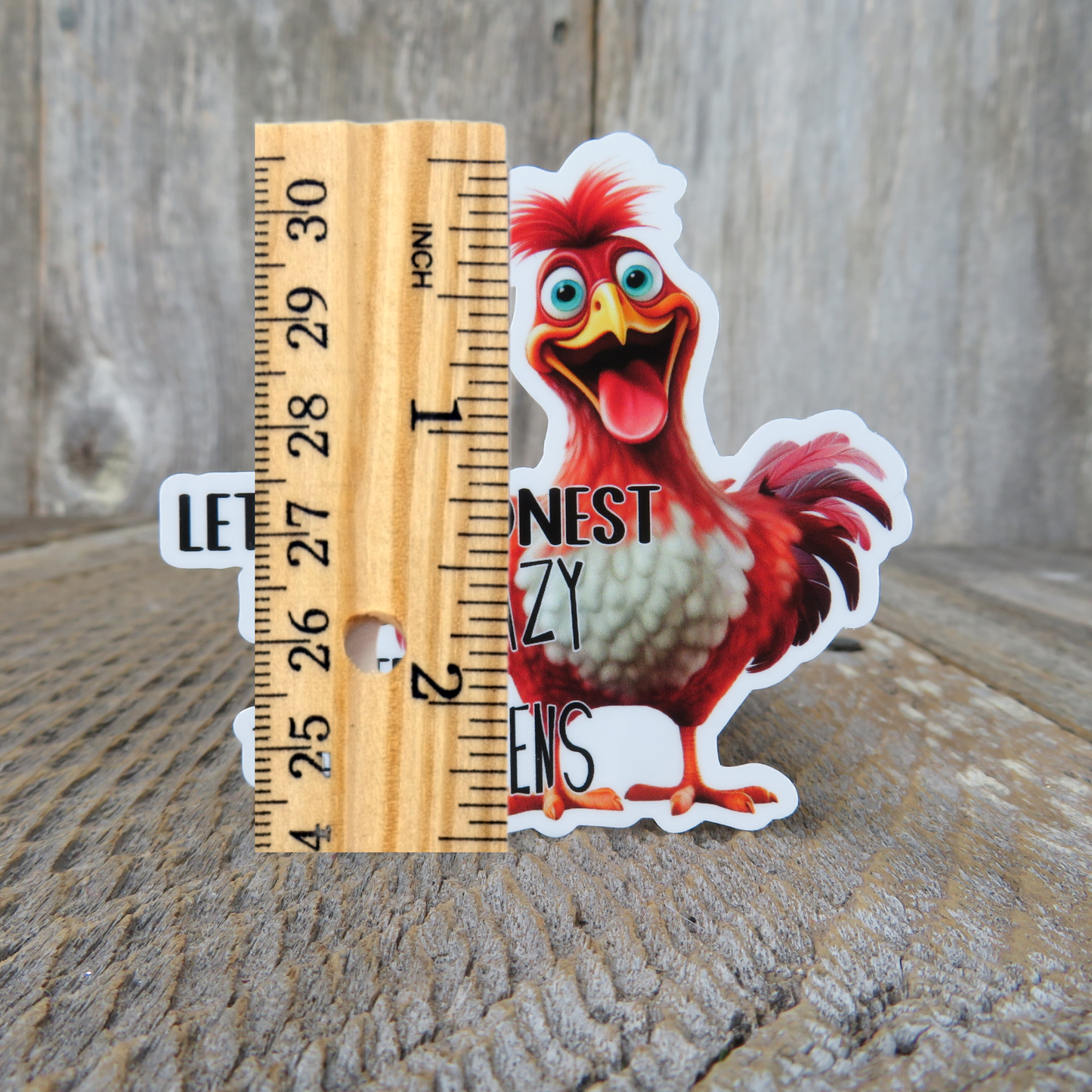 Let's Be Honest, I was Crazy Before the Chickens Sticker Farmer Urban