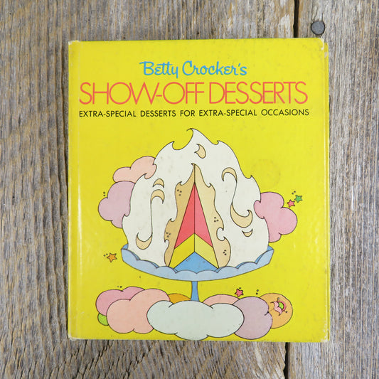 Vintage Betty Crocker Show Off Desserts Cookbook Hardcover 1970