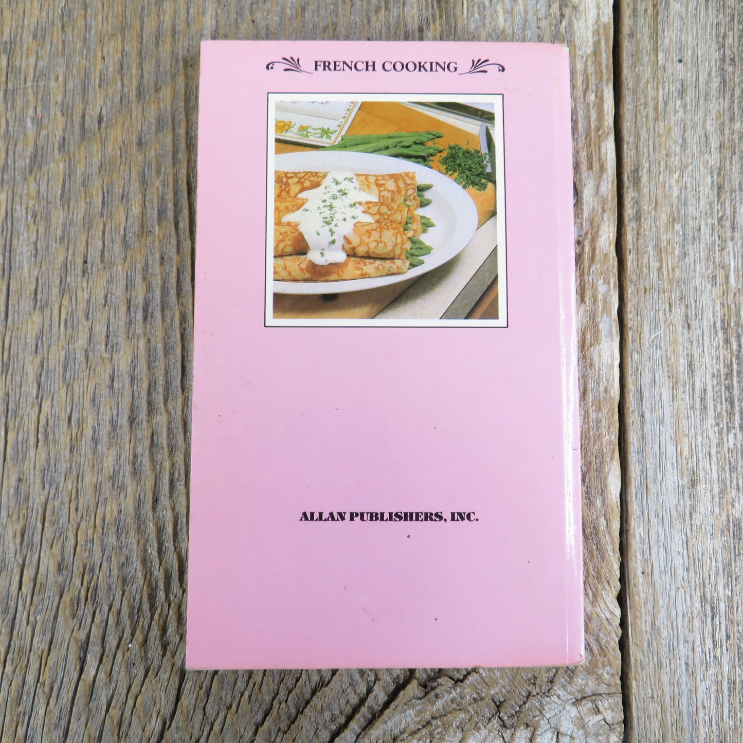 Vintage Cookbook - French Cooking - Golden Apple, Ottenheimer, and Allen Publishers 1986 - Small Paperback
