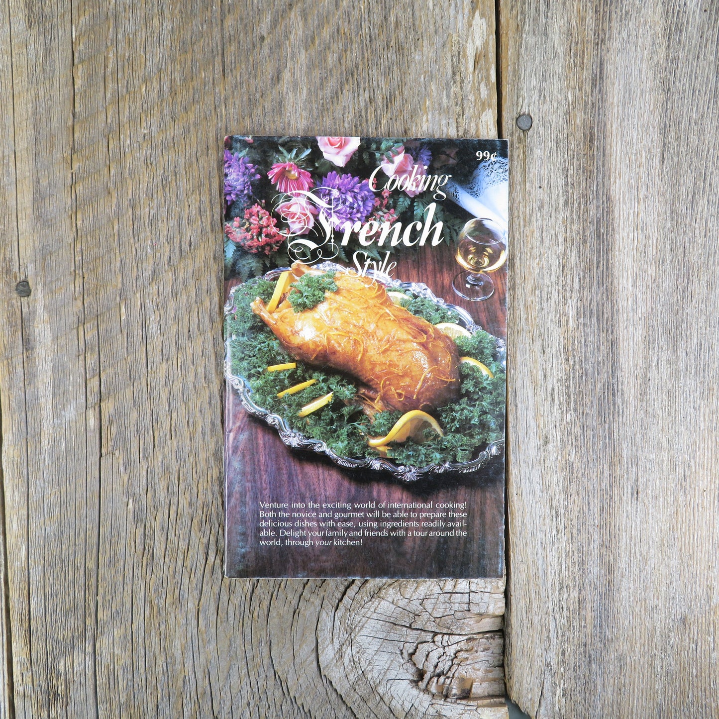 Vintage Cookbook Cooking French Style International Publishing August 1979