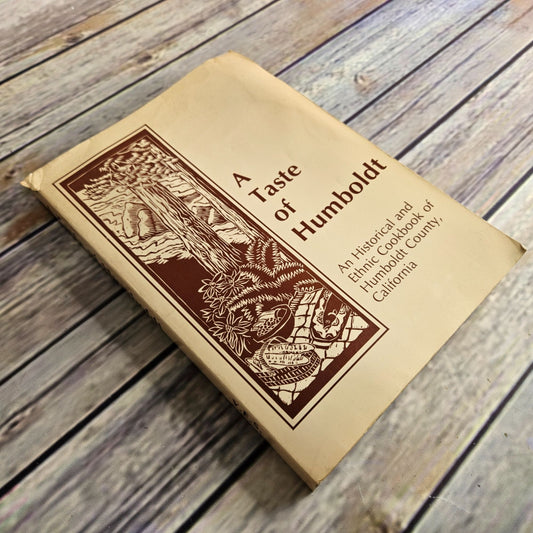 A Taste of Humboldt Cookbook Arcata California HSU Historical Ethnic 1987 Vintage State University