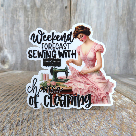 Weekend Forecast, Sewing No Cleaning Sticker Victorian Lady Vintage Style Sewing Lover Sticker