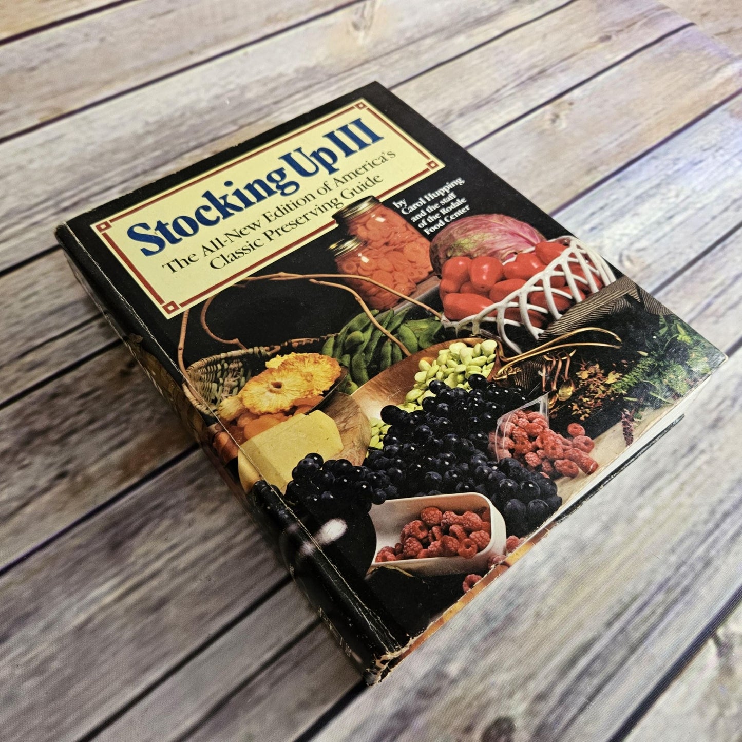 Vintage Cookbook Stocking Up How to Preserve the Foods You Grow Naturally 1986 Recipes Canning Drying Freezing Recipes