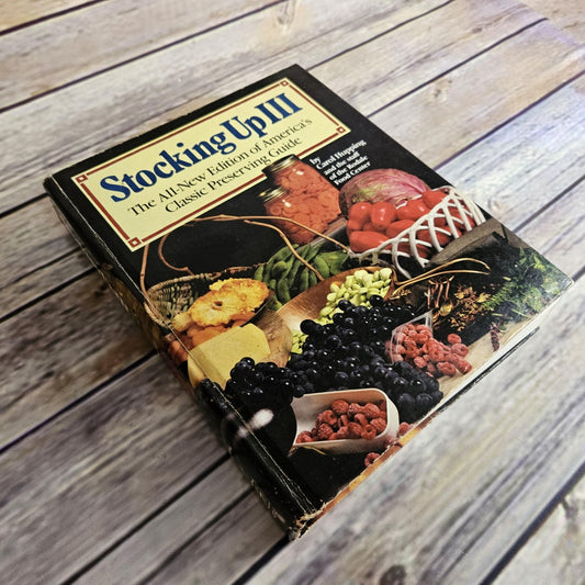 Vintage Cookbook Stocking Up How to Preserve the Foods You Grow Naturally 1986 Recipes Canning Drying Freezing Recipes