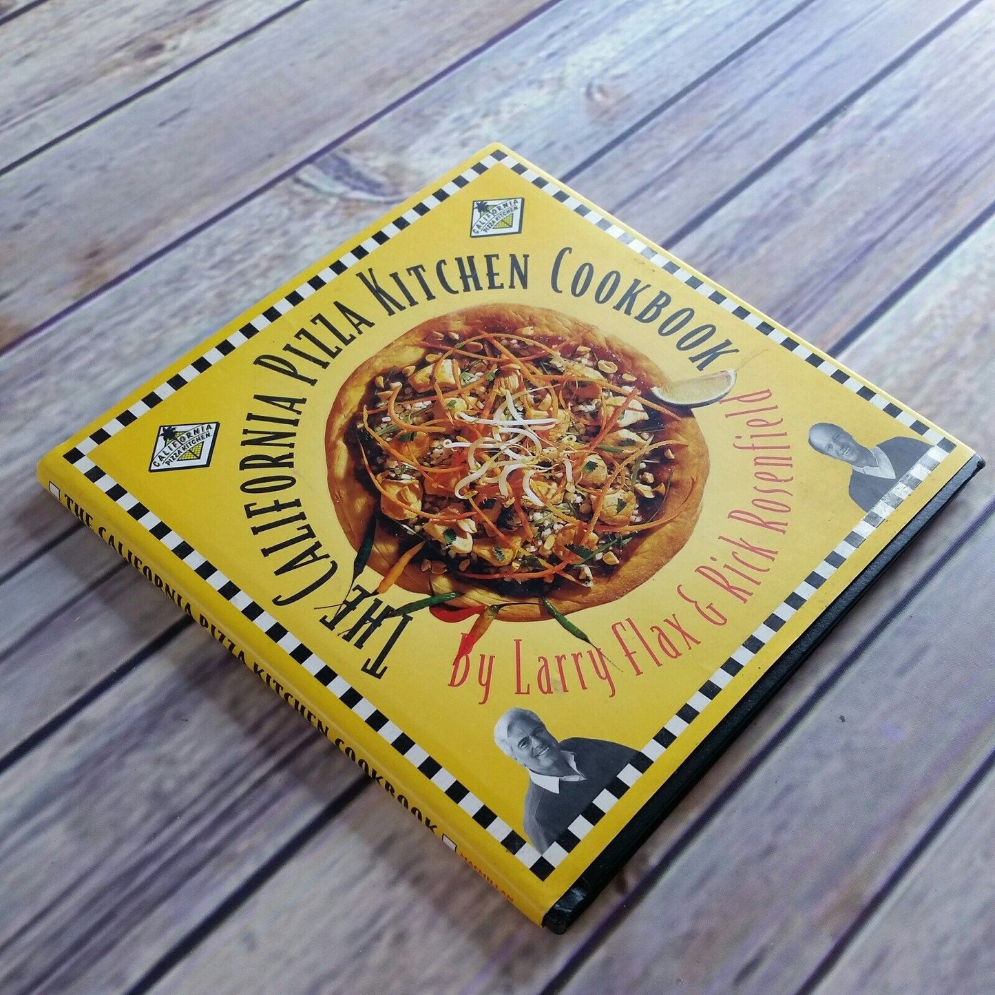 Vintage Cookbook California Pizza Kitchen Recipes 1996 Hardcover with Dust Jacket Larry Flax Rick Rosenfield Pizza Dough Novelty Pizzas