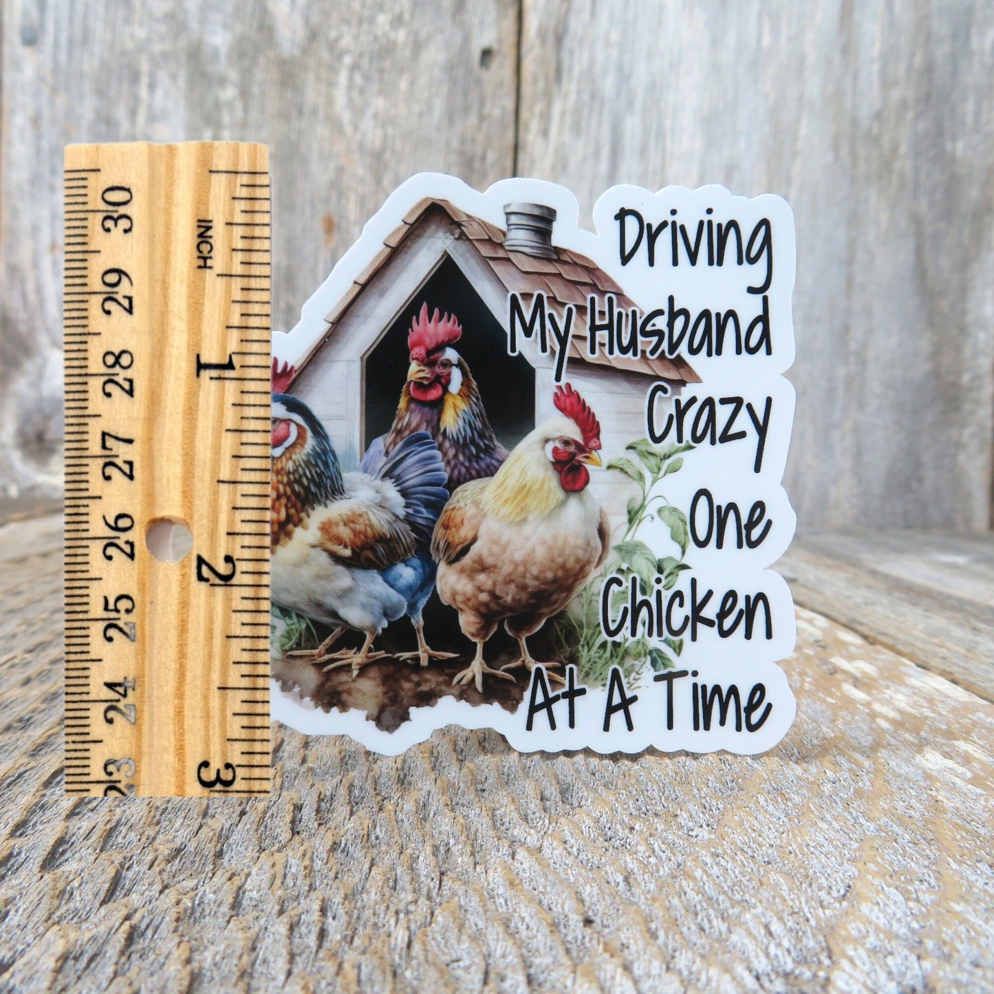 Driving My Husband Crazy One Chickens at a Time Sticker Chicken Farmer Urban Farmer