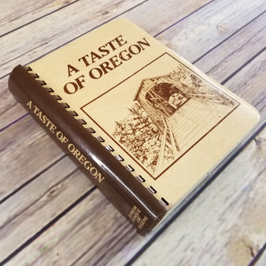 Vintage Oregon Cookbook Junior League A Taste of Oregon Eugene 1983 Game Dessert Spiral Bound