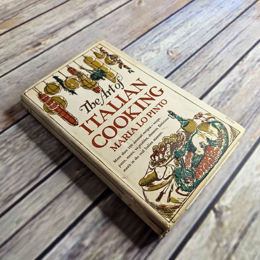 Vintage The Art of Italian Cooking Cookbook Maria Lo Pinto 1948 Hardcover Recipes WITH Dust Jacket - At Grandma's Table