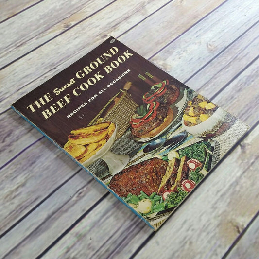 Vintage Cookbook Sunset Ground Beef Recipes Cook Book 1970 Paperback Book Ground Meats Seventh Printing All Occasions