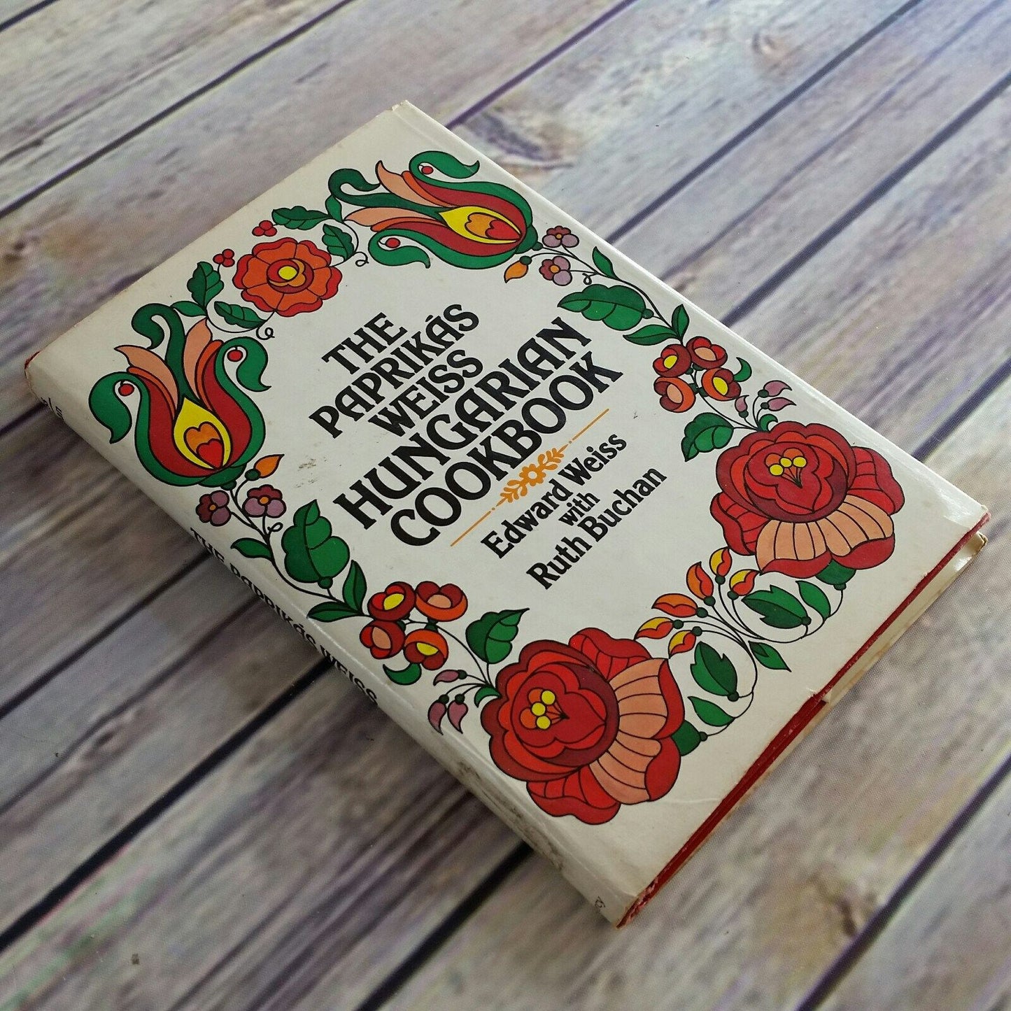 Vintage Cook Book The Paprikas Weiss Hungarian Cookbook Hungarian Recipes 1979 Hardcover WITH Dust Jacket Edward Weiss Ruth Buchan