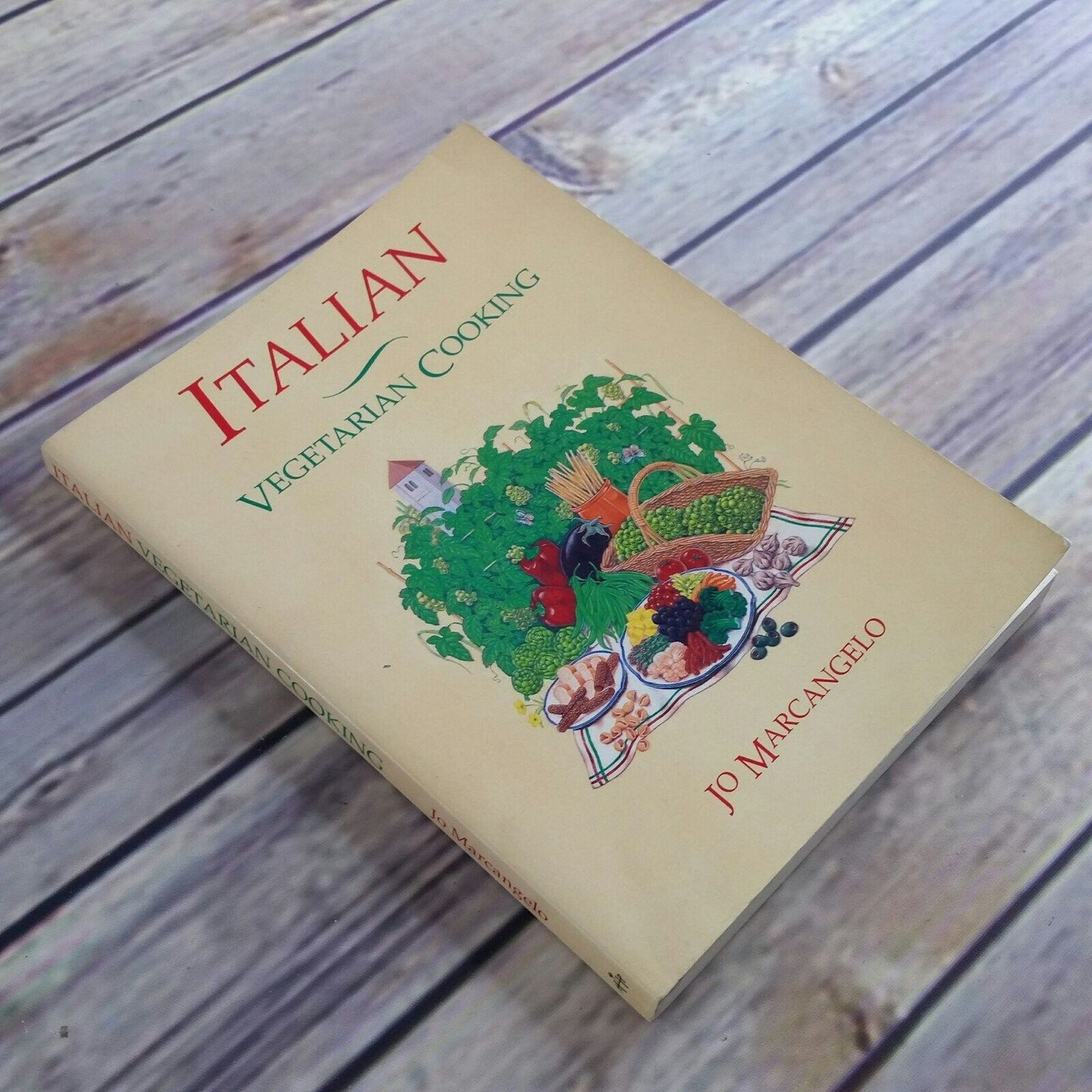 Vintage Italian Cookbook Jo Marcangelo 1989 Paperback Cook Book Traditional Italian Recipes Natural Whole Food Ingredients