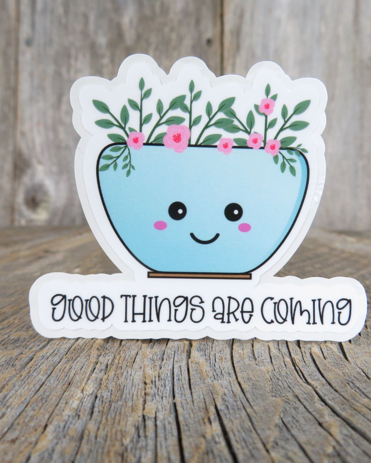 Good Things Are Coming Sticker Full Color Kawaii Plant Waterproof Positive Saying Water Bottle