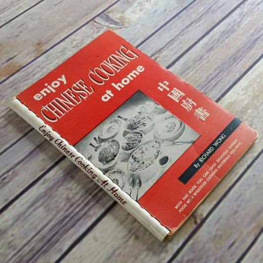 Vintage Cookbook Chinese Cooking At Home Recipes 1949 Spiral Bound Paperback Richard Wong Dragon Inn 1940s Enjoy Chinese Cooking at Home