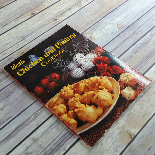 Vintage Cookbook Chicken and Poultry Recipes 1980 Ideals Paperback Hank Meadows Basics Chicken Turkey Game