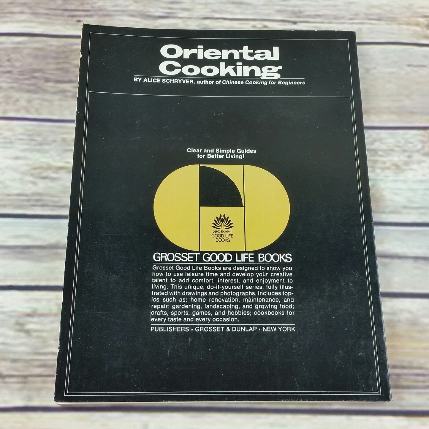 Vintage Cookbook Oriental Cooking Alice Schryver Grosset Good Life 1976 Paperback - At Grandma's Table