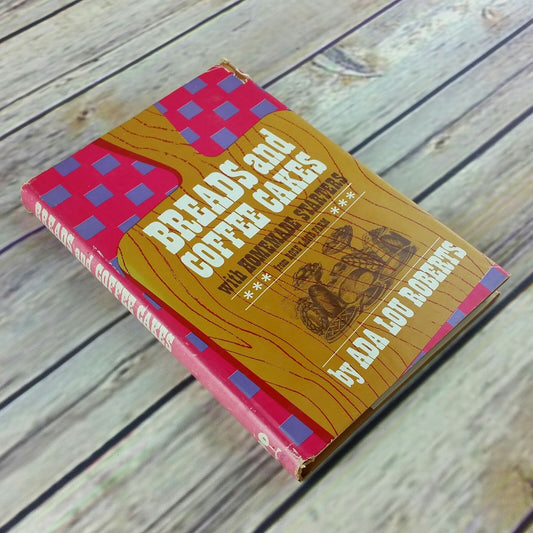Vintage Cookbook Breads and Coffee Cakes Homemade Starters Recipes 1967 Hardcover - At Grandma's Table