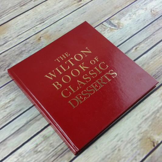 Vintage Wilton Cookbook Book of Classic Desserts 1970 - At Grandma's Table