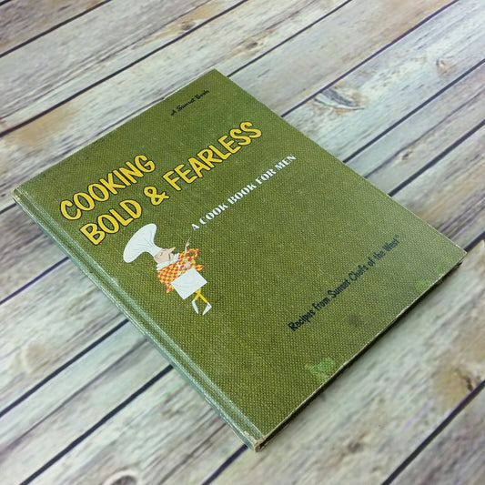 Vintage Cookbook Cooking Bold and Fearless Sunset Cook Book for Men 1967 Hardcover - At Grandma's Table