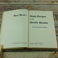 Load image into Gallery viewer, Vintage Cookbook Magic Recipes Electric Blender Mary Meade 1965 Hardcover NO Dust Jacket - At Grandma&#39;s Table