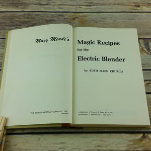 Vintage Cookbook Magic Recipes Electric Blender Mary Meade 1965 Hardcover NO Dust Jacket - At Grandma's Table