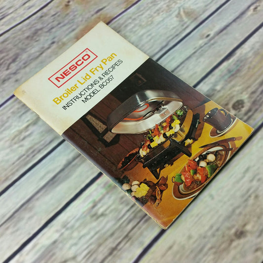 Vintage Cookbook Nesco Broiler Lid Fry Pan Cooking Recipes Promo 1973 Manual Booklet - At Grandma's Table