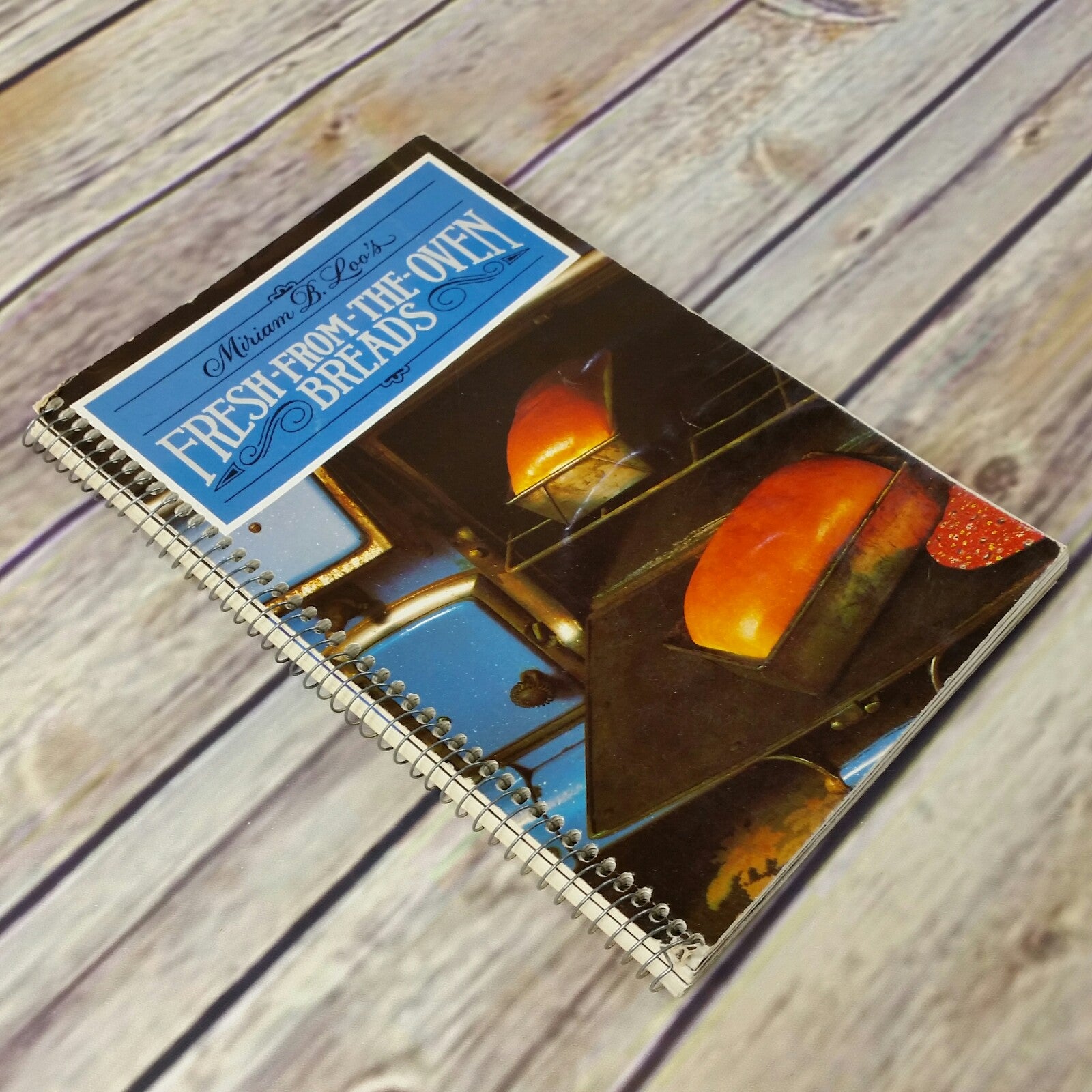 Vintage Bread Cookbook Fresh From the Oven Breads Recipes Miriam Loo 1982 - At Grandma's Table
