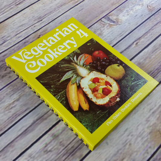 Vintage Cookbook Vegetarian Cookery 4 1971 Pies Cakes Cookies Desserts Recipes Spiral Bound Hardcover - At Grandma's Table
