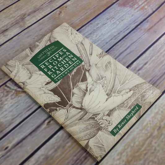 Vintage Cookbook Recipes from a Kitchen Garden 1991 Volume 1 Paperback Book 1 - At Grandma's Table