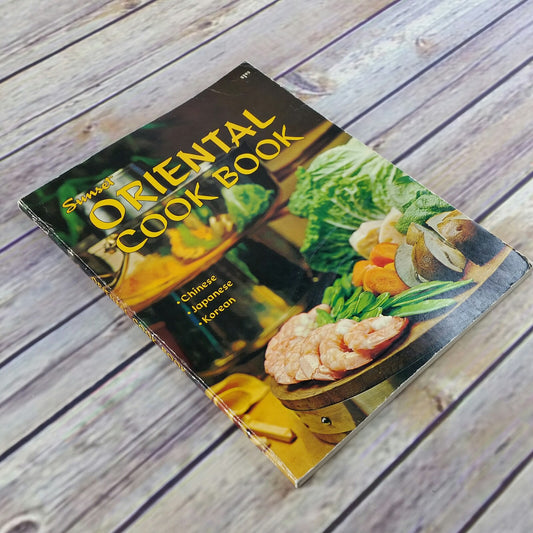 Vintage Cookbook Sunset Oriental Cook Book Chinese Japanese Korean 1977 Paperback - At Grandma's Table